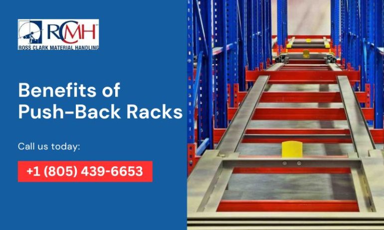 Unlock Warehouse Efficiency: 5 Benefits of Push-Back Racks