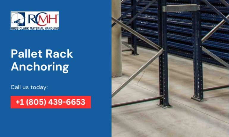 The Importance of Proper Pallet Rack Anchoring