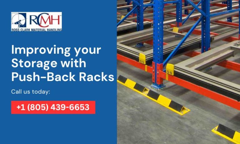 Transform Your Storage Space: Revolutionizing Storage with Push-Back Racks