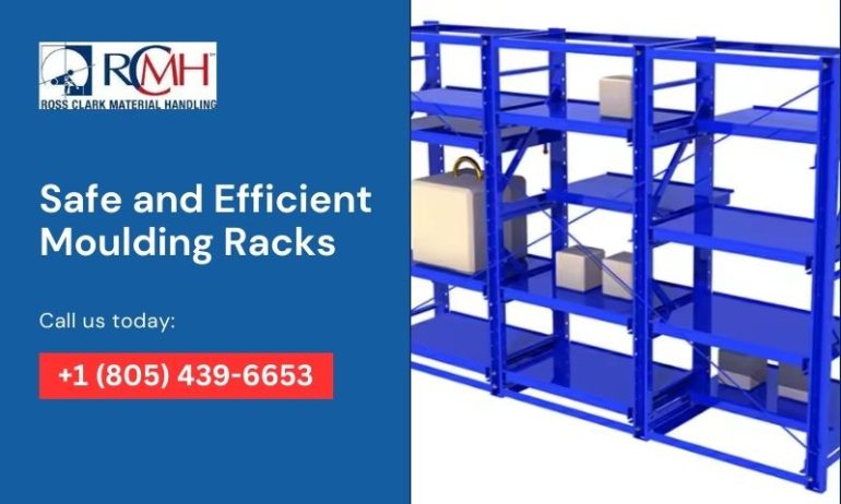 Why Safe and Efficient Moulding Racks are a Must-Have for Your Warehouse