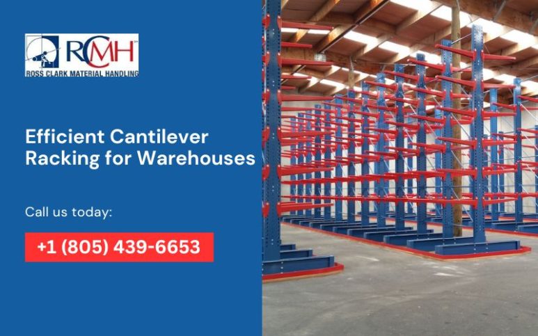 Efficient Cantilever Racking for Warehouses